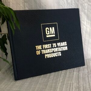 GM The First 75 Years of Transportation Products Hard Cover LTD ed commemorative